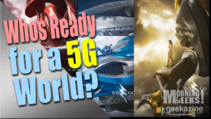 Who’s Ready for a 5G World?