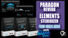 Paragon Reverb, Elements Stereoizer from Nugen Audio